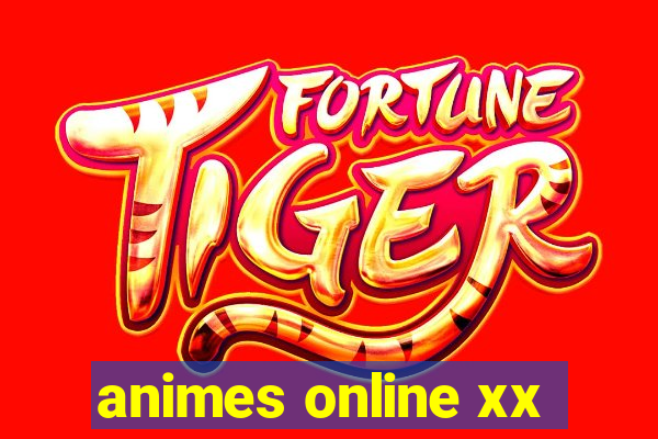 animes online xx